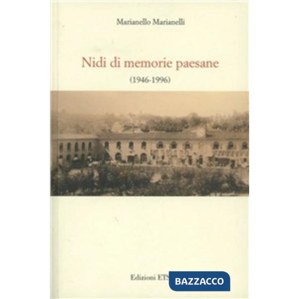 Nidi di memorie paesane (1946-1996)