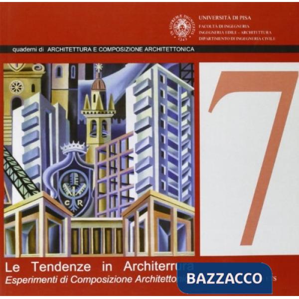 Tendenze in architettura. Esperimenti di composizione architettonica (Le)