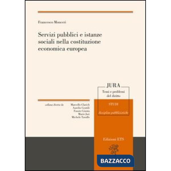 Servizi pubblici e istanze sociali nella costituzione economica europea