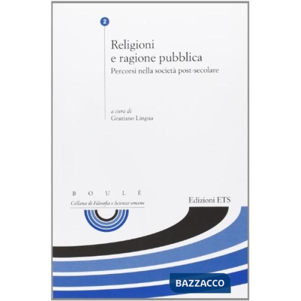 Religioni e ragione pubblica. Percorsi nella società post-secolare