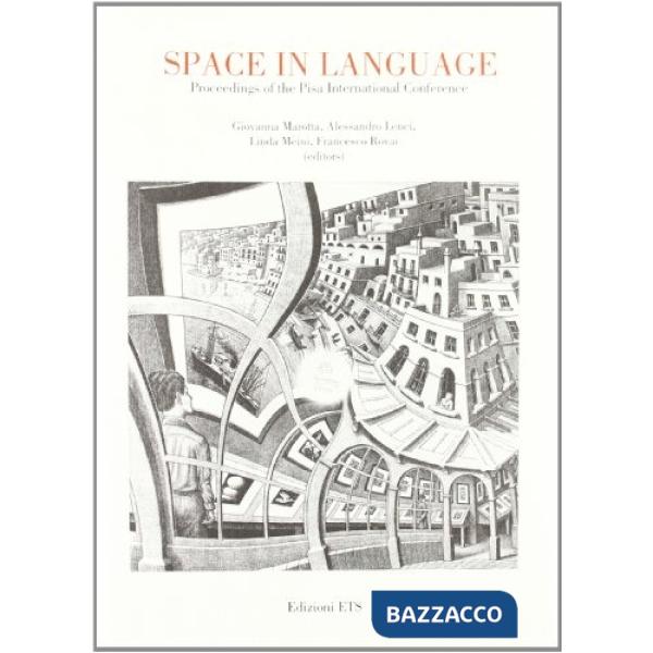 Space in language proceedings of the Pisa international conference