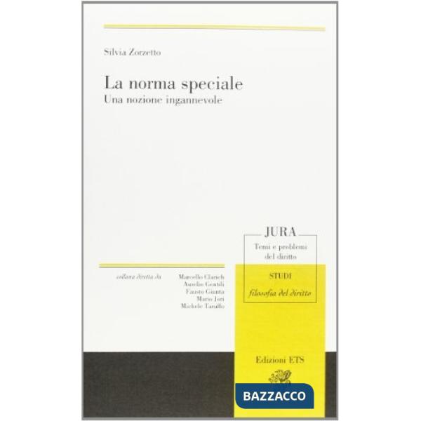 Norma speciale. Una nozione ingannevole (La)