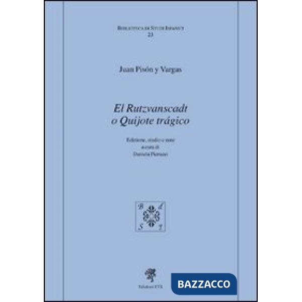 Rutzvanscadt o quijote tragico (El)