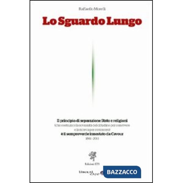 Sguardo lungo. Il principio di separazione Stato e religioni è il sempreverde in