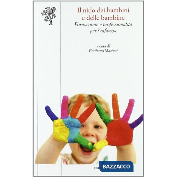 Nido dei bambini e delle bambine. Formazione e professionalità per l'infanzia