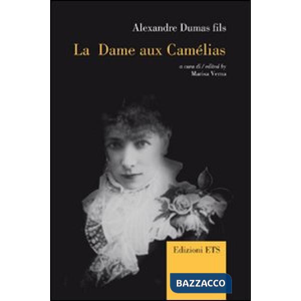 Dame aux camélias. Ediz. italiana, inglese e francese (La)