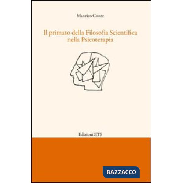 Primato della filosofia scientifica nella psicoterapia (Il)