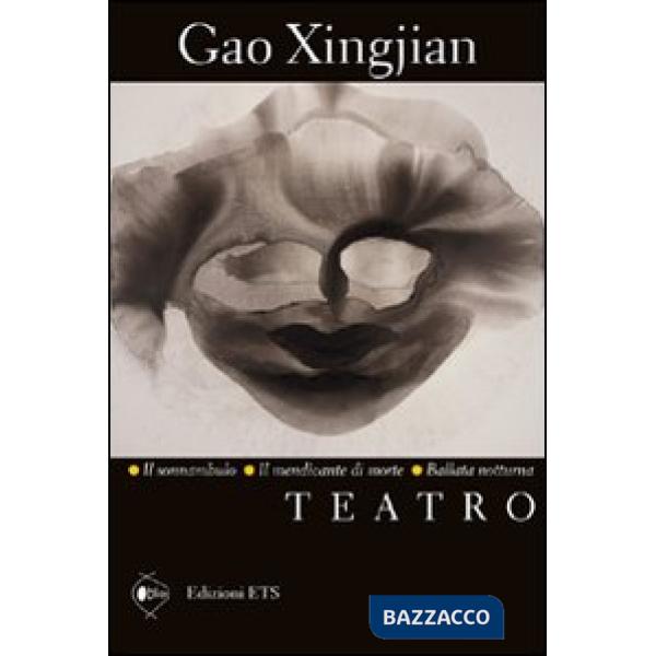 Teatro: Il sonnambulo-Il mendicante di morte-Ballata notturna