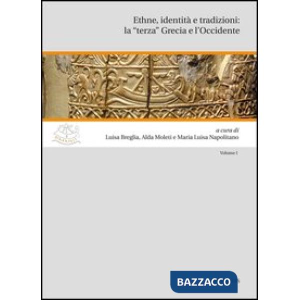 Ethne, identità e tradizioni: la "terza" Grecia e l'Occidente