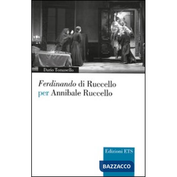 Ferdinando di Ruccello per Annibale Ruccello