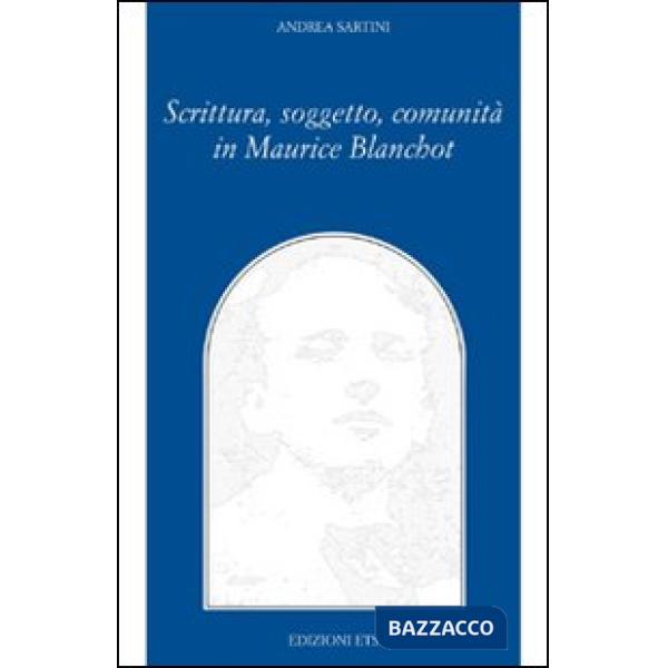 Scrittura, soggetto, comunità in Maurice Blanchot
