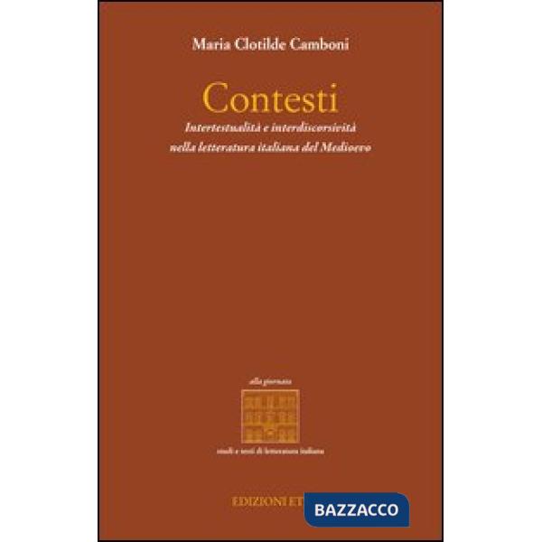 Contesti. Intertestualità e interdiscorsività nella letteratura italiana del Med