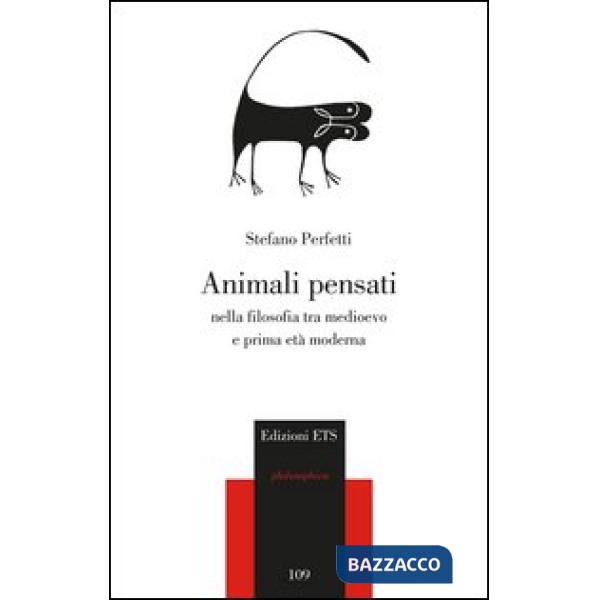 Animali pensanti nella filosofia tra medioevo e prima età moderna