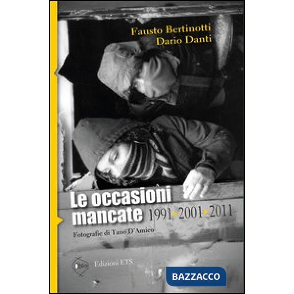 Occasioni mancate. 1991-2001-2011 (Le)