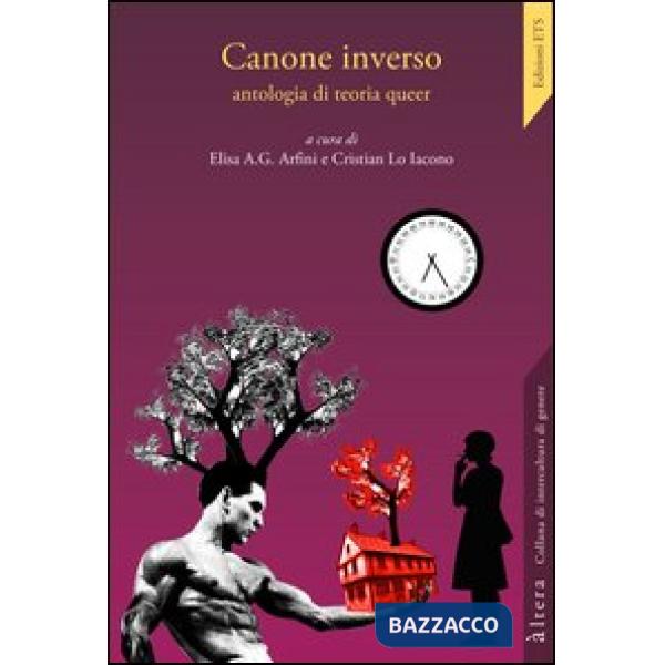 Canone inverso. Antologia di teoria queer