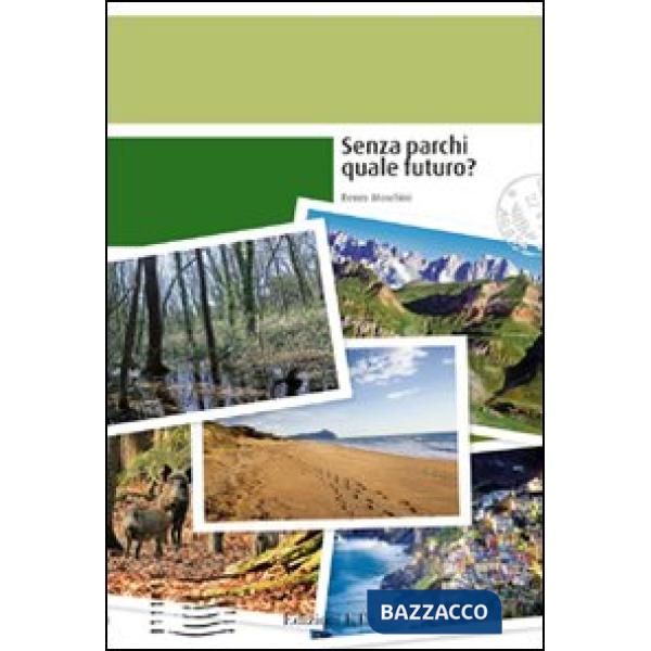 Senza parchi quale futuro?