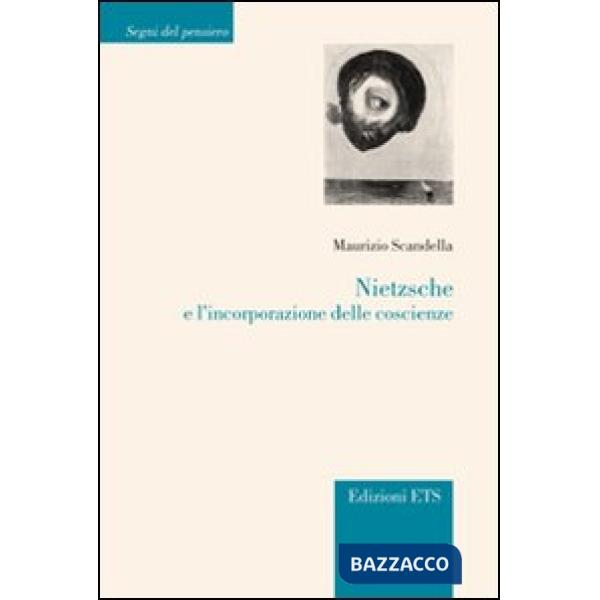 Nietzsche e l'incorporazione delle coscienze