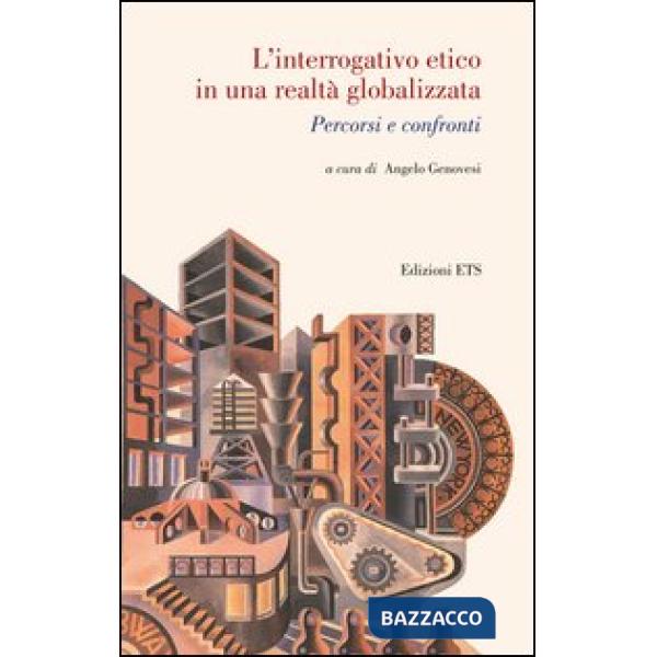 Interrogativo etico in una realtà globalizzata (L')