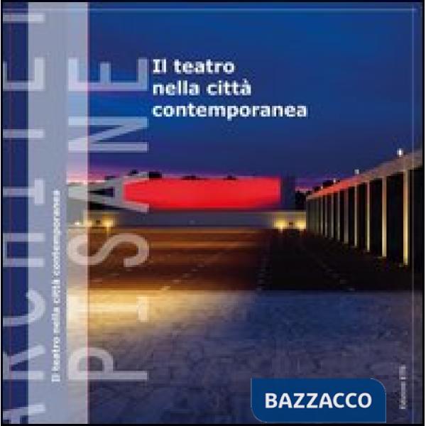 Teatro nella città contemporanea (Il)