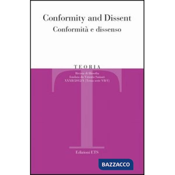 Teoria. Rivista di filosofia (2012). Ediz. bilingue. Vol. 1: Conformity and dissent-Conformità e dissenso