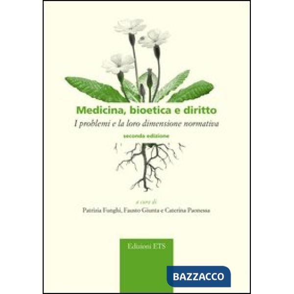 Medicina, bioetica e diritto. I problemi e la loro dimensione normativa