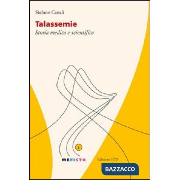Talassemie. Storia medica e scientifica
