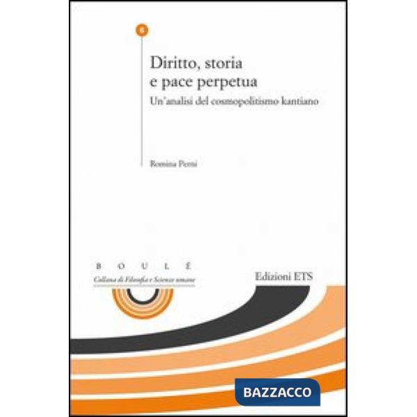 Diritto, storia e pace perpetua. Un'analisi del cosmopolitismo kantiano