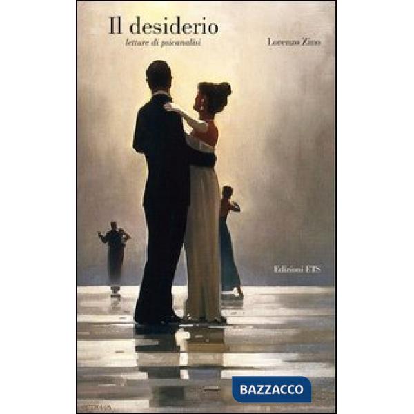 Desiderio. Letture di psicanalisi (Il)