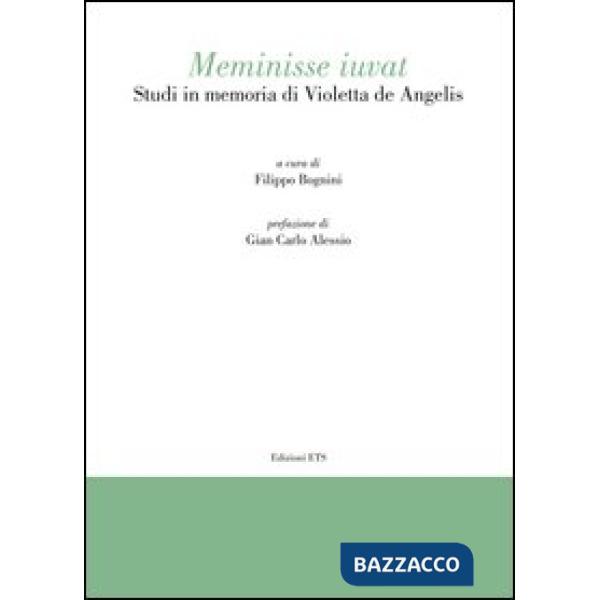 Meminisse iuvat. Studi in memoria di Violetta de Angelis