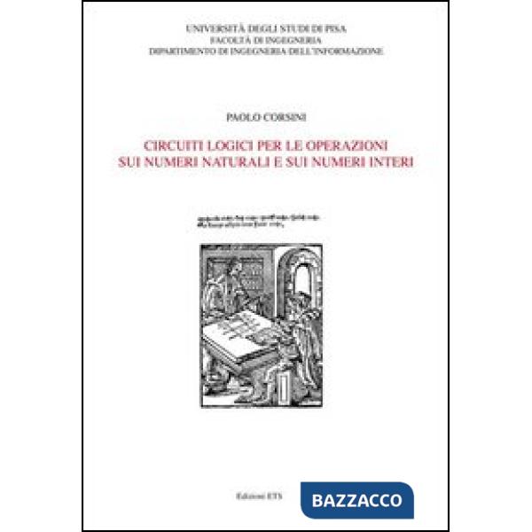 Circuiti logici per le operazioni sui numeri naturali e sui numeri interi