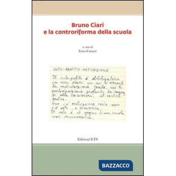 Bruno Ciari e la controriforma della scuola