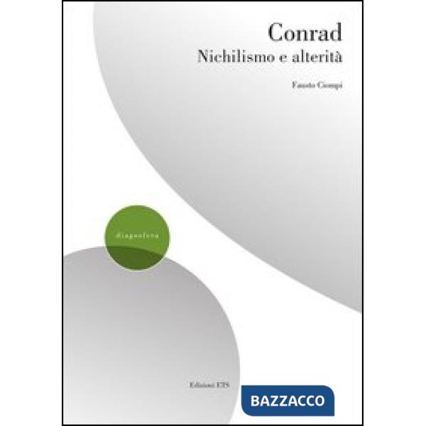 Conrad. Nichilismo e alterità