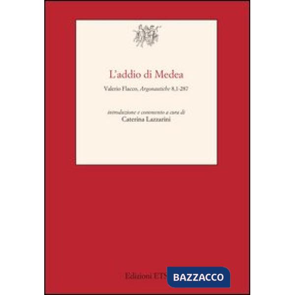 Addio di Medea. Valerio Flacco, Argonautiche 8,1-287