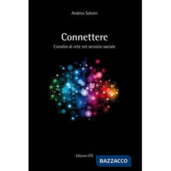 Connettere. L'analisi di rete nel servizio sociale