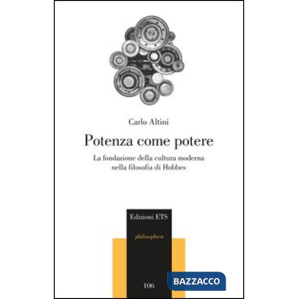 Potenza come potere. La fondazione della cultura moderna nella filosofia di Hobbes