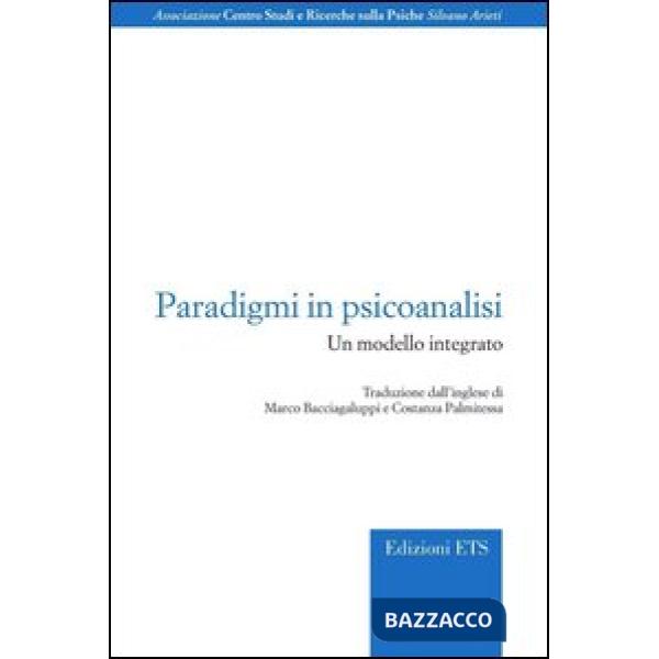 Paradigmi in psicoanalisi. Un modello integrato