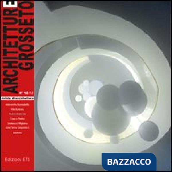Architetture Grosseto (2012). Vol. 16