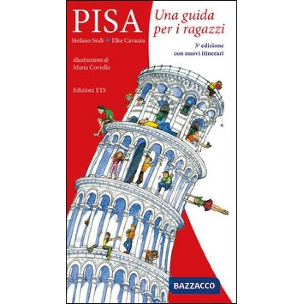Pisa. Una guida per i ragazzi