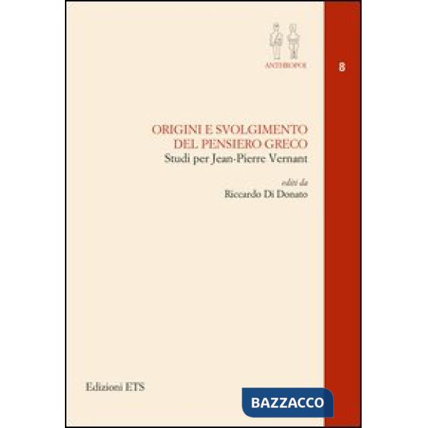 Origini e svolgimento del pensiero greco