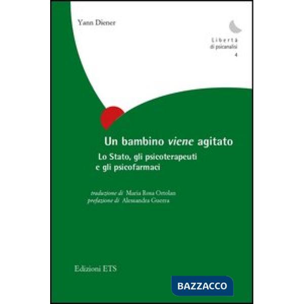 Bambino «viene» agitato. Lo stato, gli psicoterapeuti e gli psicofarmaci (Un)
