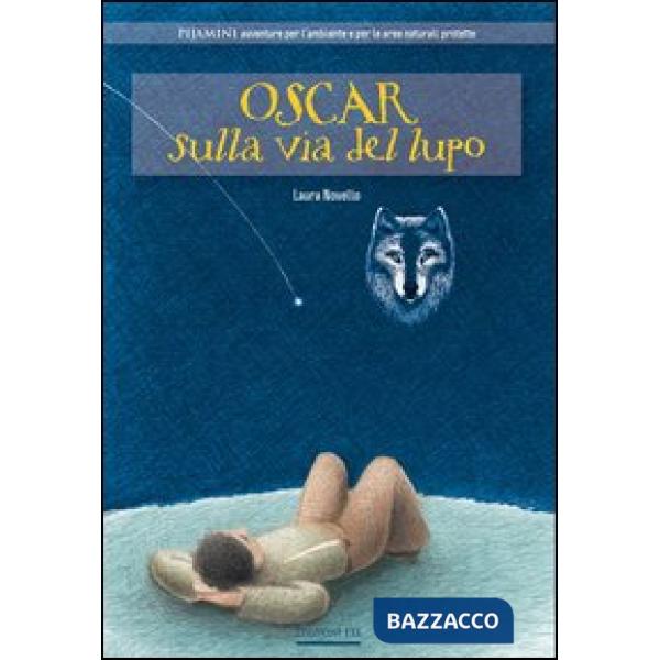 Oscar sulla via del lupo