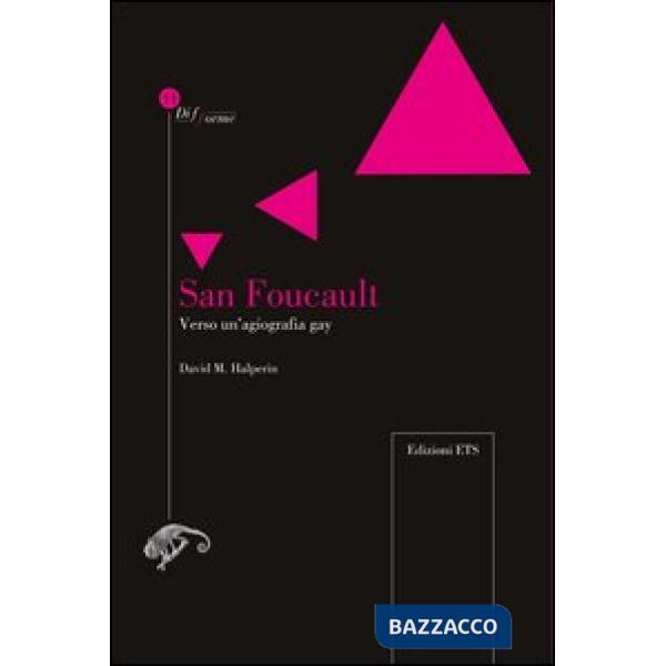 San Foucault. Verso un'agiografia gay