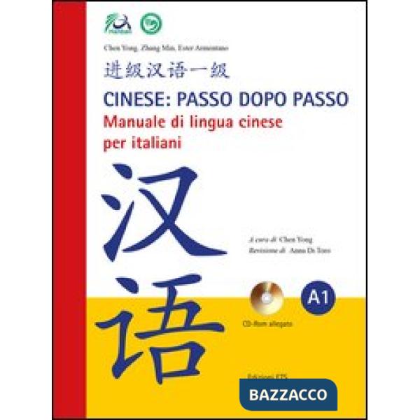 Cinese: passo dopo passo. Manuale di lingua cinese per italiani. Con CD-ROM. Vol. 1
