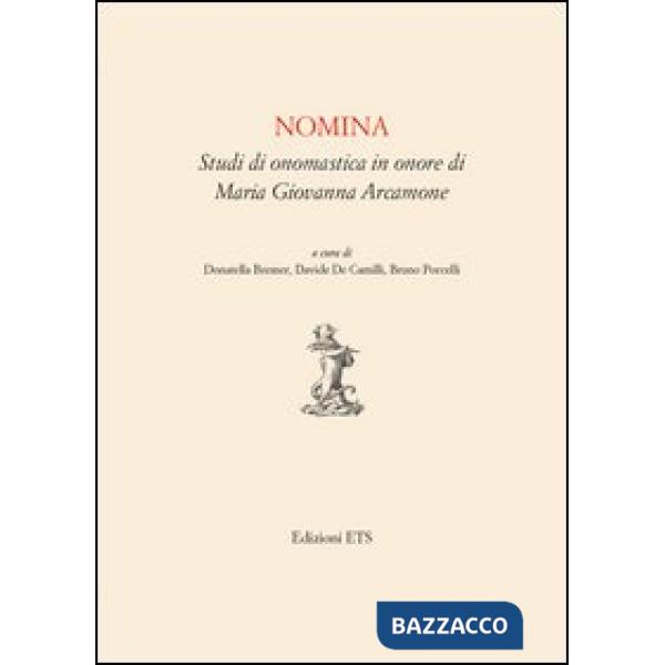 Nomina. Studi in onomastica in onore di Maria Giovanna Arcamone