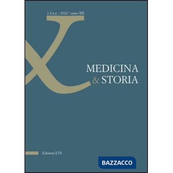 Medicina & storia (2012). Vol. 1-2