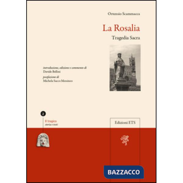 Rosalia. Tragedia sacra (La)