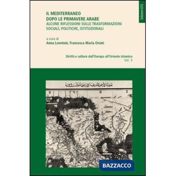 Mediterraneo dopo le primavere arabe (Il)