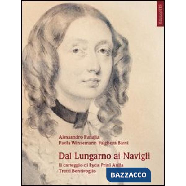 Dal lungarno ai navigli. Il carteggio di Lyda Prini Aulla Trotti Bentivoglio