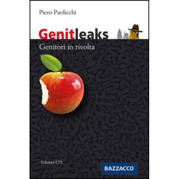 Genitleaks. Genitori in rivolta