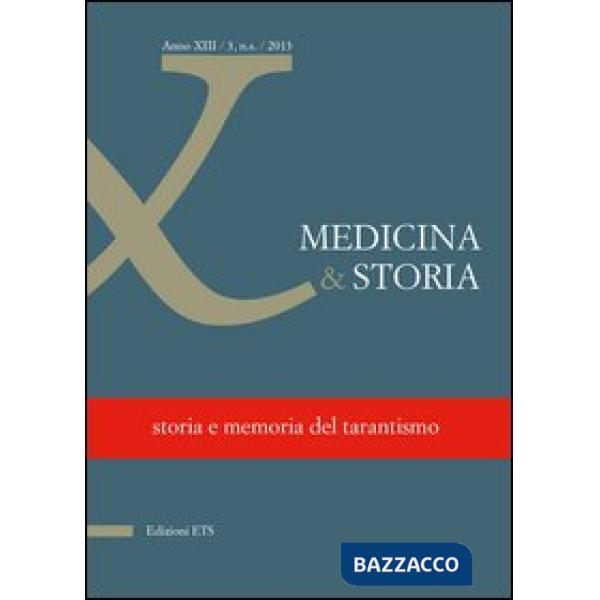 Medicina & storia (2013). Vol. 3: Tarantismo